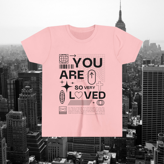 "You Are So Very Love" Youth Short Sleeve Tee
