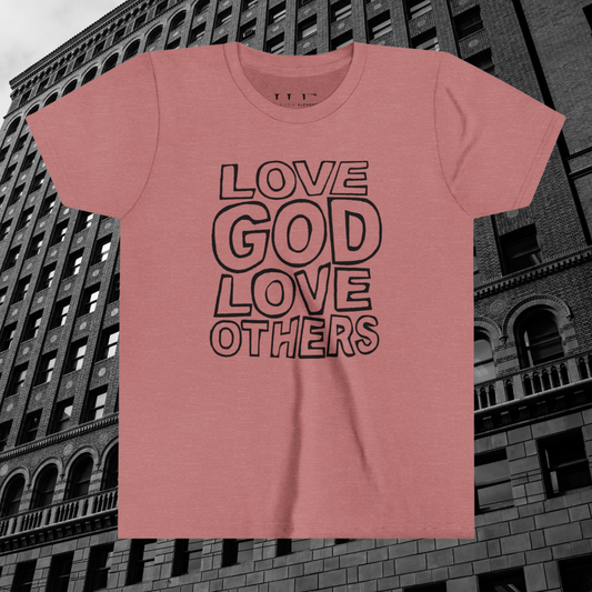 "Love God, Love Others" Youth Short Sleeve Tee