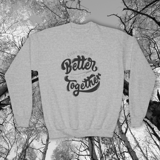 "Better Together" Youth Crewneck Sweatshirt