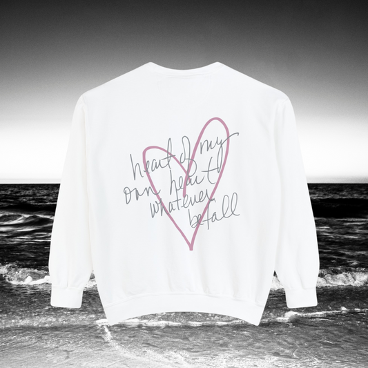 "Heart of My Own Heart" Adult Unisex Sweatshirt (front and back)