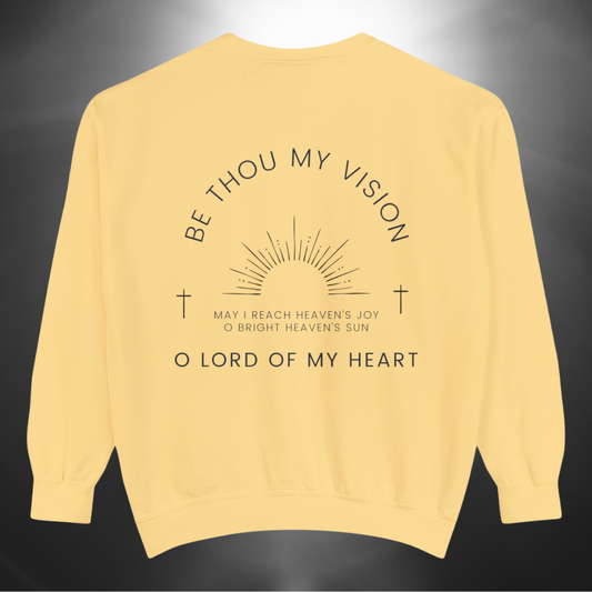 "Be Thou My Vision" Adult Unisex Sweatshirt (front and back)