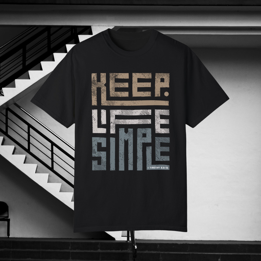 "Keep Life Simple" (1 Timothy 6: 6-10) Adult Unisex Short Sleeve Tee